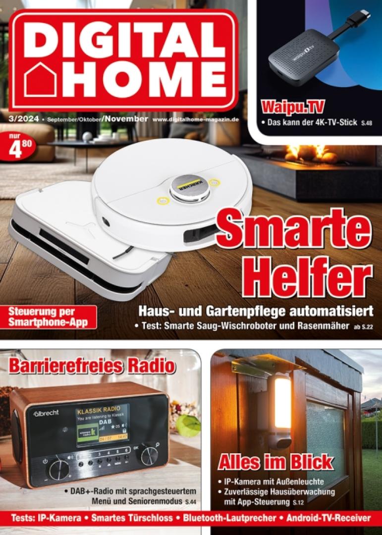 Smart Home In der neuen „DIGITAL HOME“: Smarte Helfer - Barrierefreies Radio - Alles im Blick - News, Bild 